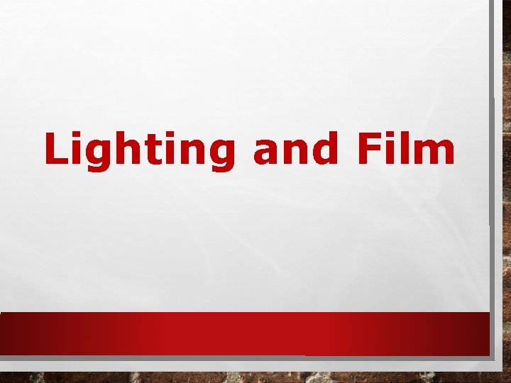 Lighting and Film 