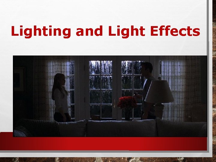 Lighting and Light Effects 