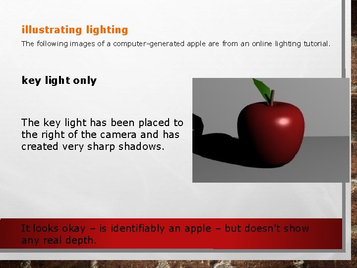 illustrating lighting The following images of a computer-generated apple are from an online lighting