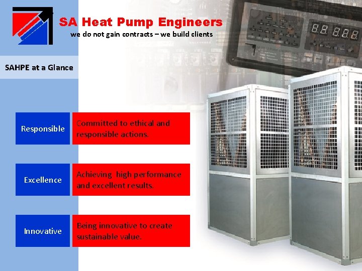 SA Heat Pump Engineers we do not gain contracts – we build clients SAHPE