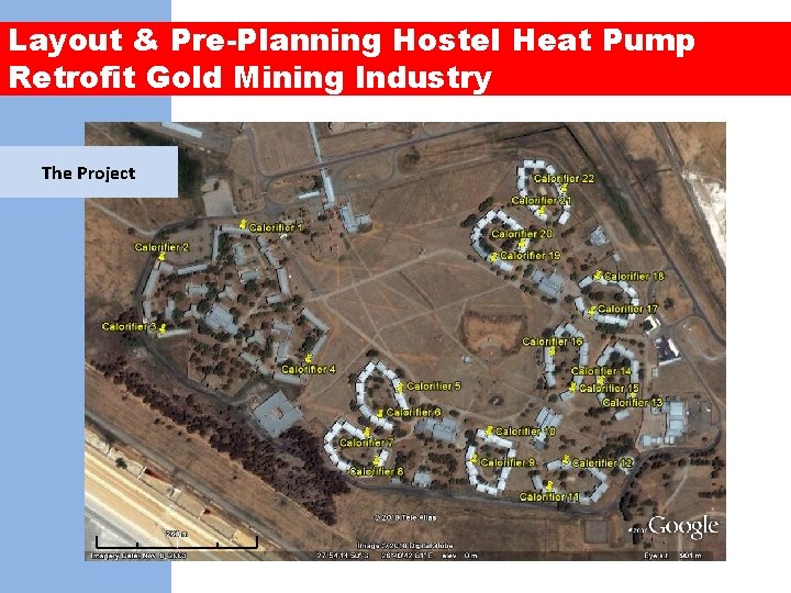 Layout & Pre-Planning Hostel Heat Pump Retrofit Gold Mining Industry The Project 