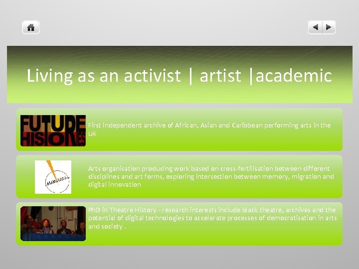 Living as an activist | artist |academic First independent archive of African, Asian and