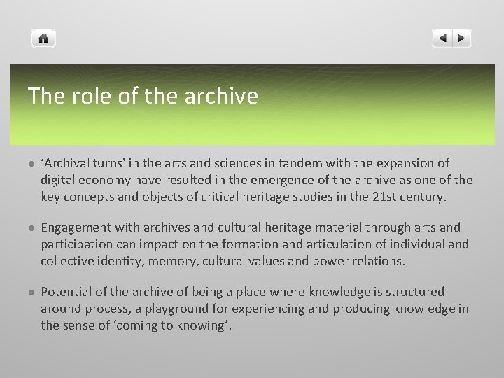 The role of the archive l ‘Archival turns' in the arts and sciences in
