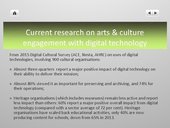Current research on arts & culture engagement with digital technology From 2015 Digital Cultural