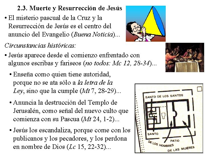 2. 3. Muerte y Resurrección de Jesús • El misterio pascual de la Cruz