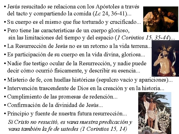  • Jesús resucitado se relaciona con los Apóstoles a través del tacto y