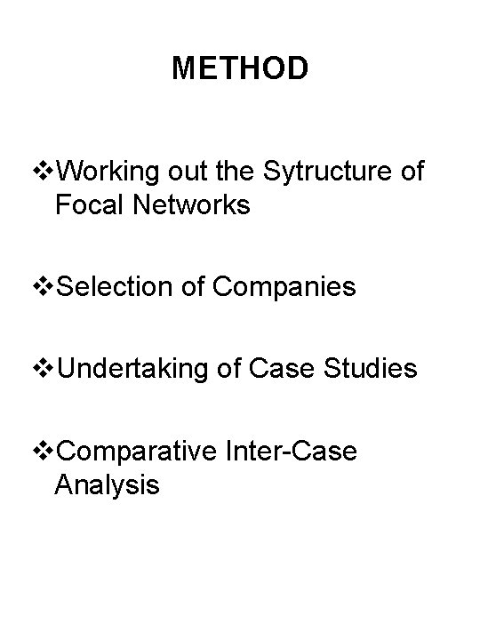 METHOD v. Working out the Sytructure of Focal Networks v. Selection of Companies v.