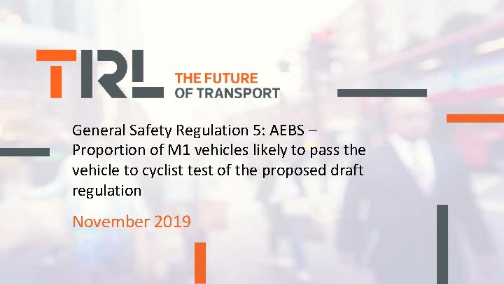 General Safety Regulation 5: AEBS – Proportion of M 1 vehicles likely to pass