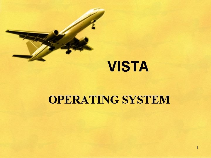 VISTA OPERATING SYSTEM 1 