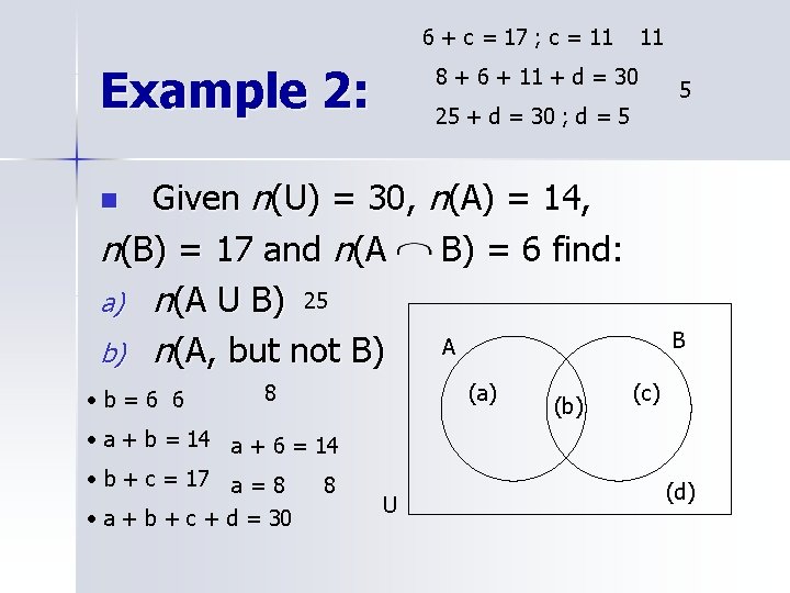 6 + c = 17 ; c = 11 Example 2: 11 8 +