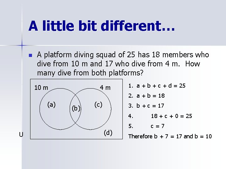 A little bit different… n A platform diving squad of 25 has 18 members