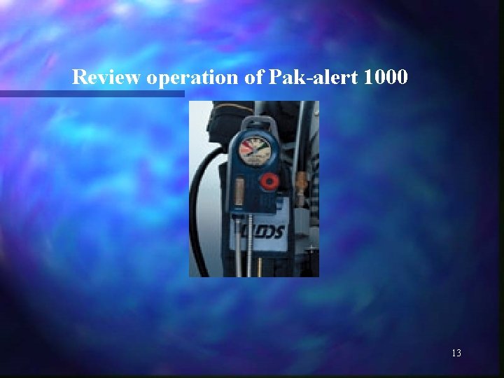 Review operation of Pak-alert 1000 13 