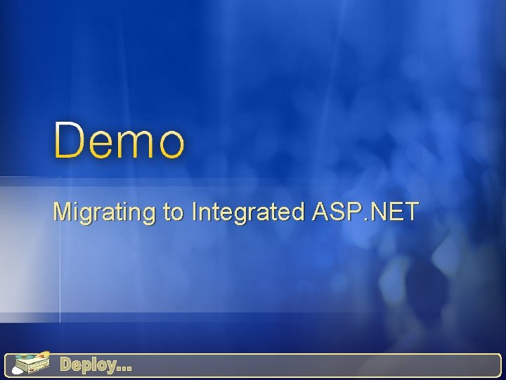 Migrating to Integrated ASP. NET 