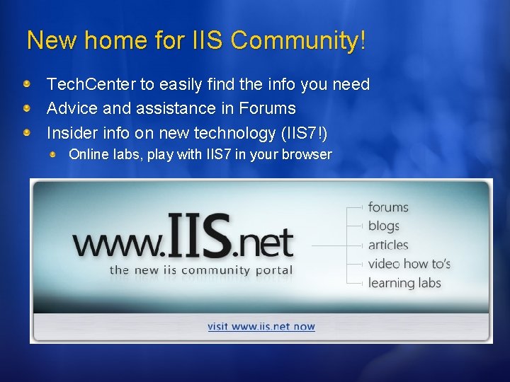 New home for IIS Community! Tech. Center to easily find the info you need