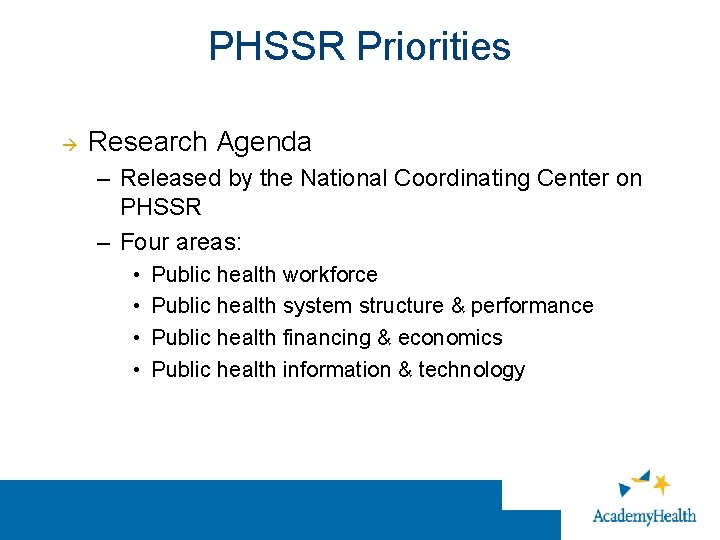 PHSSR Priorities Research Agenda – Released by the National Coordinating Center on PHSSR –