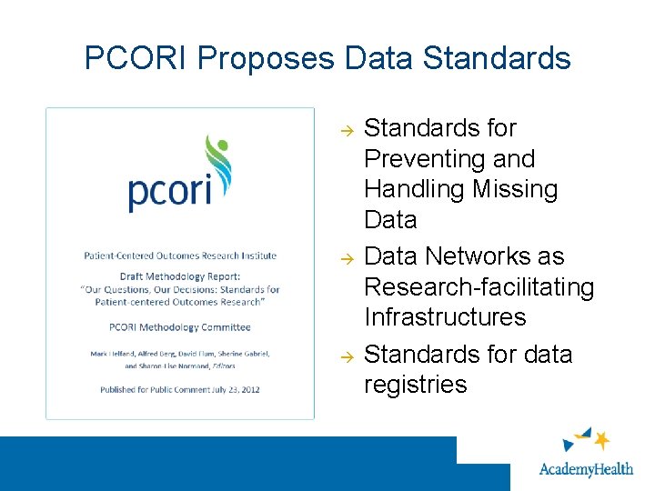 PCORI Proposes Data Standards for Preventing and Handling Missing Data Networks as Research-facilitating Infrastructures
