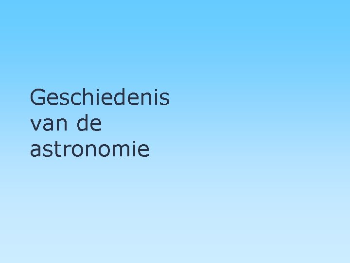 Geschiedenis van de astronomie 