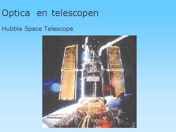 Optica en telescopen Hubble Space Telescope 