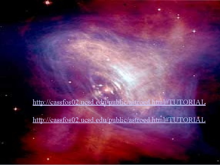 http: //cassfos 02. ucsd. edu/public/astroed. html#TUTORIAL 