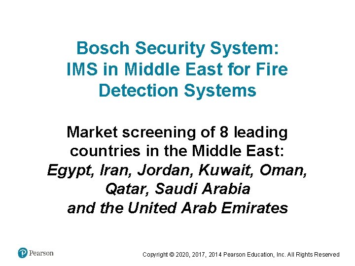 Bosch Security System: IMS in Middle East for Fire Detection Systems Market screening of