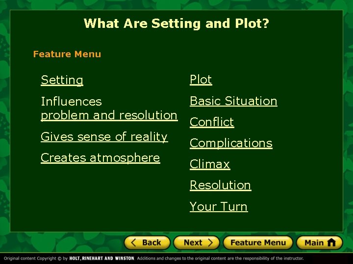 What Are Setting and Plot? Feature Menu Setting Plot Influences problem and resolution Basic
