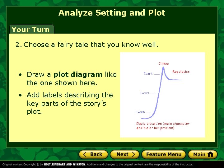 Analyze Setting and Plot Your Turn 2. Choose a fairy tale that you know