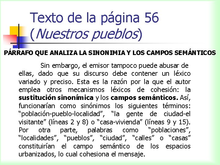 Texto de la página 56 (Nuestros pueblos) PÁRRAFO QUE ANALIZA LA SINONIMIA Y LOS