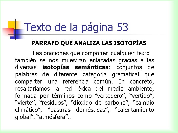 Texto de la página 53 PÁRRAFO QUE ANALIZA LAS ISOTOPÍAS Las oraciones que componen