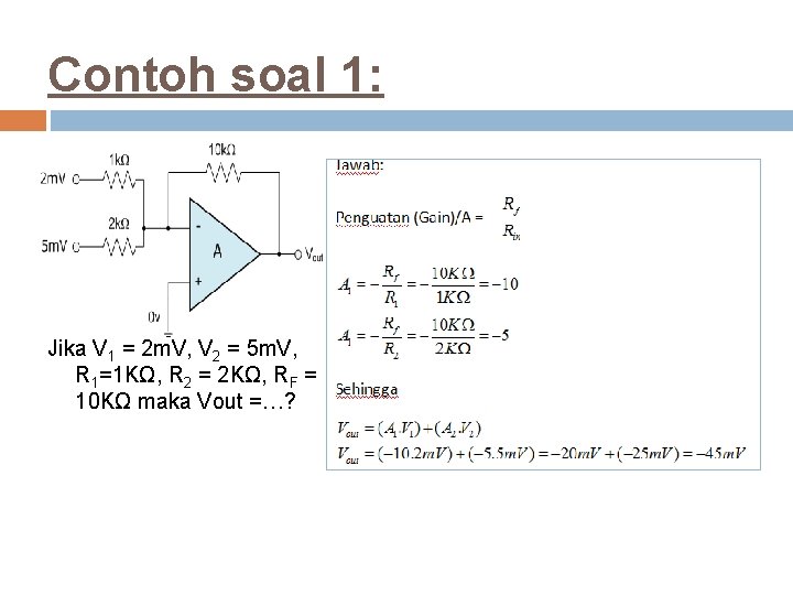 Contoh soal 1: Jika V 1 = 2 m. V, V 2 = 5