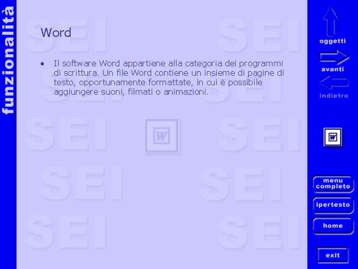 Word • Il software Word appartiene alla categoria dei programmi di scrittura. Un file