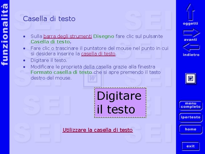 Casella di testo • • Sulla barra degli strumenti Disegno fare clic sul pulsante
