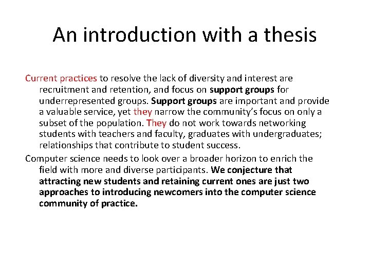 An introduction with a thesis Current practices to resolve the lack of diversity and