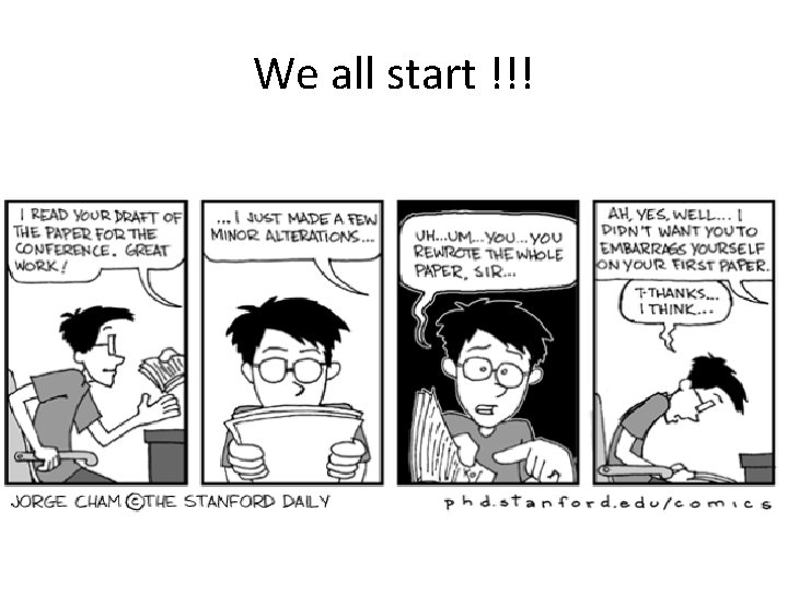 We all start !!! 