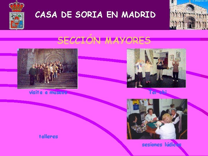 CASA DE SORIA EN MADRID SECCIÓN MAYORES visita a museos Tai-chi talleres sesiones lúdicas