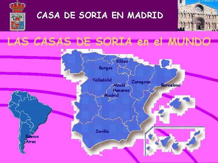 CASA DE SORIA EN MADRID LAS CASAS DE SORIA en el MUNDO Bilbao Burgos