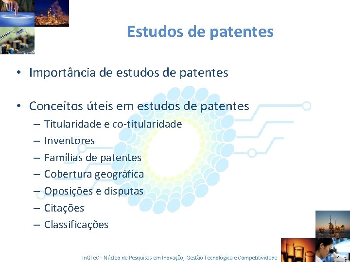 Estudos de patentes • Importância de estudos de patentes • Conceitos úteis em estudos