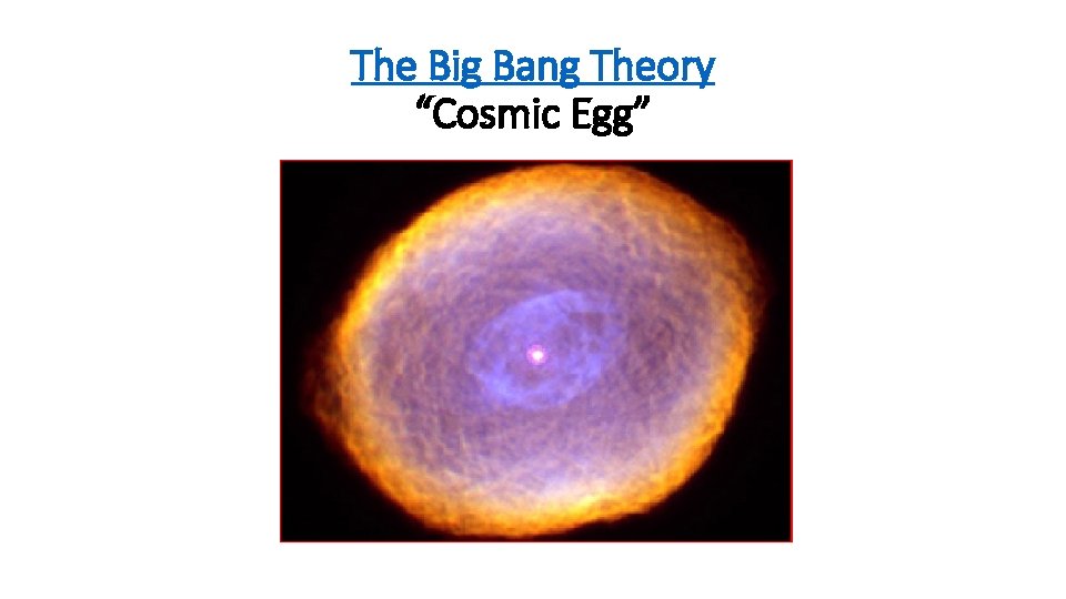 The Big Bang Theory “Cosmic Egg” 