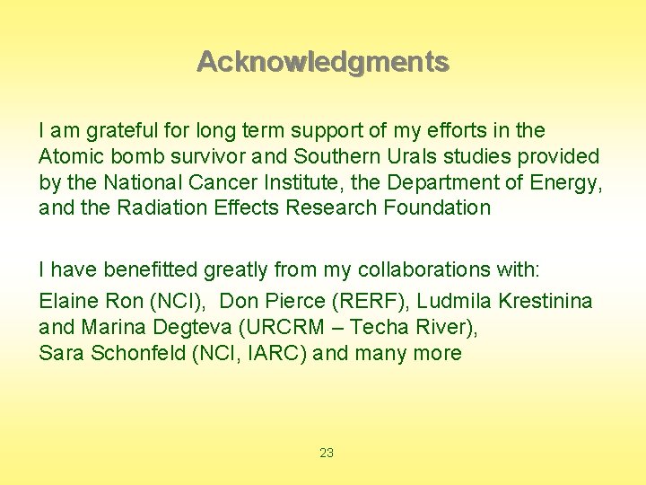 Acknowledgments I am grateful for long term support of my efforts in the Atomic