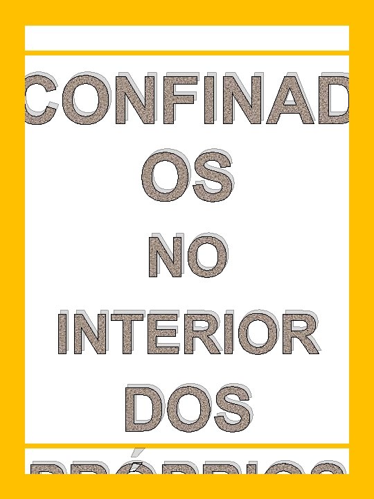 CONFINAD OS NO INTERIOR DOS 