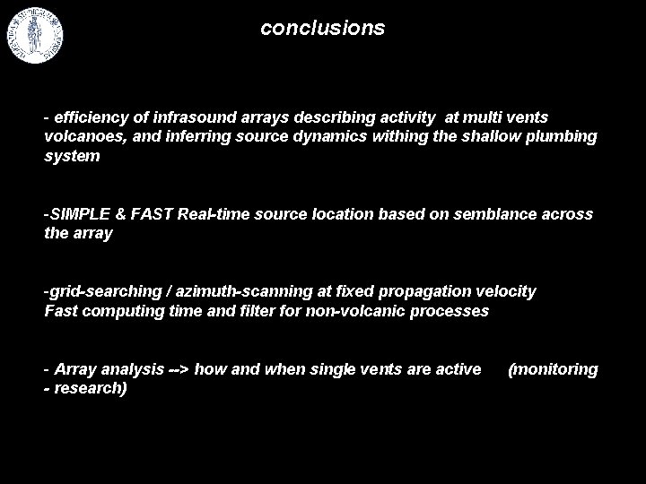 conclusions - efficiency of infrasound arrays describing activity at multi vents volcanoes, and inferring