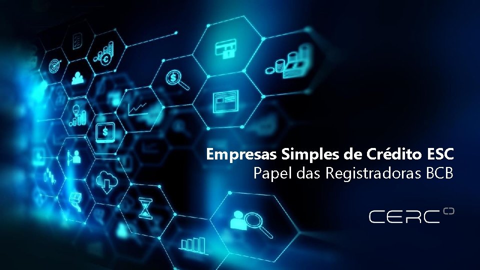 Empresas Simples de Crédito ESC Papel das Registradoras BCB 