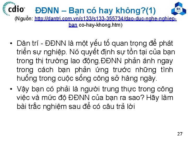 ĐĐNN – Bạn có hay không? (1) (Nguồn: http: //dantri. com. vn/c 133/s 133