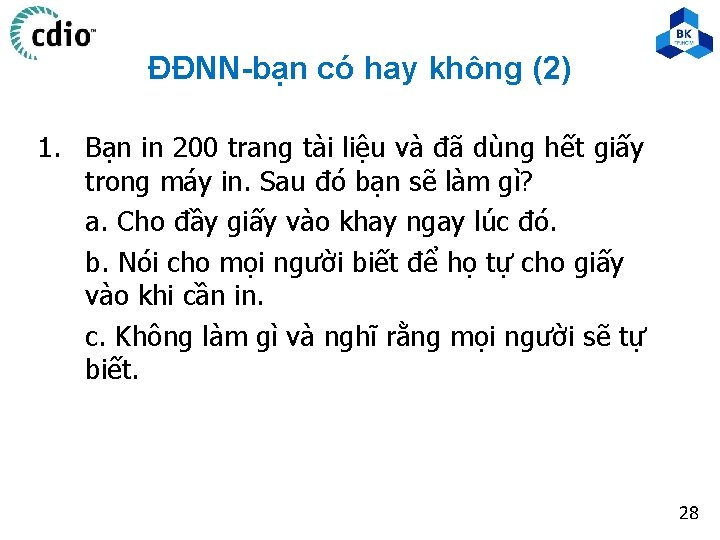 ĐĐNN-bạn có hay không (2) 1. Bạn in 200 trang tài liệu và đã ĐĐNN-bạn có hay không (2) 1. Bạn in 200 trang tài liệu và đã