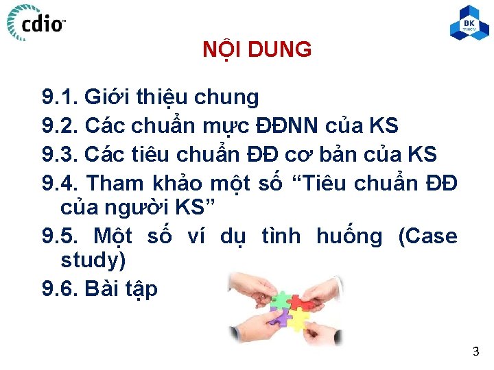 NỘI DUNG 9. 1. Giới thiệu chung 9. 2. Các chuẩn mực ĐĐNN của