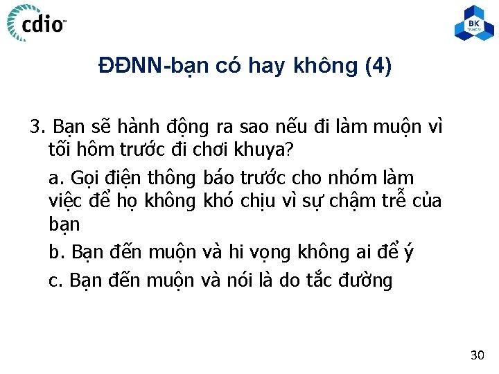 ĐĐNN-bạn có hay không (4) 3. Bạn sẽ hành động ra sao nếu đi