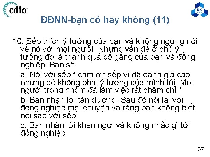 ĐĐNN-bạn có hay không (11) 10. Sếp thích ý tưởng của bạn và không