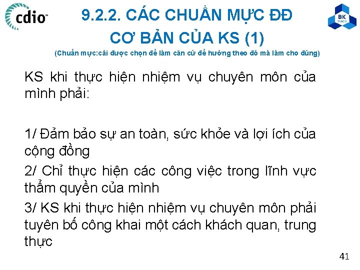 9. 2. 2. CÁC CHUẨN MỰC ĐĐ CƠ BẢN CỦA KS (1) (Chuẩn mực: