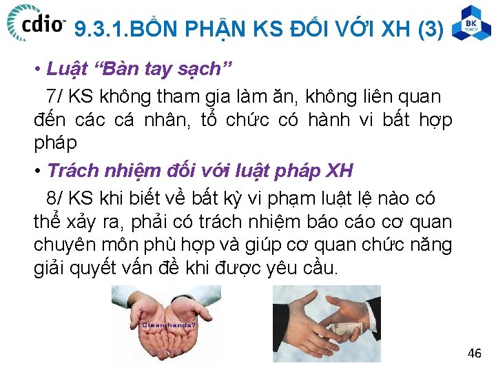 9. 3. 1. BỔN PHẬN KS ĐỐI VỚI XH (3) • Luật “Bàn tay