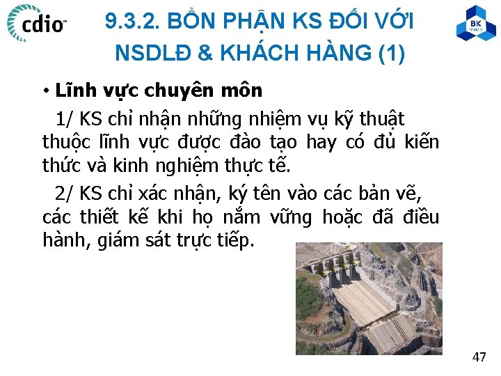 9. 3. 2. BỔN PHẬN KS ĐỐI VỚI NSDLĐ & KHÁCH HÀNG (1) •