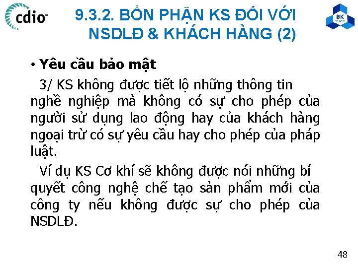 9. 3. 2. BỔN PHẬN KS ĐỐI VỚI NSDLĐ & KHÁCH HÀNG (2) •